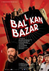 Locandina del Film Balkan Bazaar