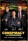 Locandina del Film Conspiracy - La cospirazione