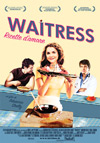 Locandina del Film Waitress - Ricette d'amore